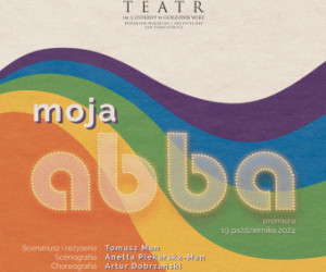 "Moja Abba" w Teatrze Osterwy w Gorzowie