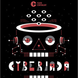 "Cyberiada"
 w Teatrze Centralnym