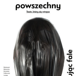 "Przełamując fale" w Teatrze Powszechnym w Warszawie