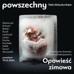 "Opowieść zimowa" w Teatrze Powszechnym w Warszawie