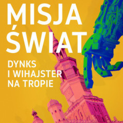 "Misja Świat - Dynks i Wihajster na tropie" w Teatrze Animacji w Poznaniu