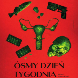 "Ósmy dzień tygodnia" w Teatrze Polskim we Wrocławiu