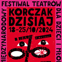 28. Festiwal "Korczak Dzisiaj"