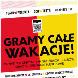 "Gramy Cale Wakacje" - akcja Teatru Polonia i Och-Teatru